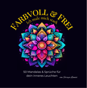 50 Mandalas Farbvoll und Frei mit positiven Sprüchen